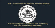 Withdrawal of pension by Persons with Disabilities/ old/ sick/ incapacitated pensioners