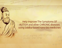 Help Improve The Symptoms Of AUTISM and other CHRONIC diseases using Siddha-based nano bio medicines