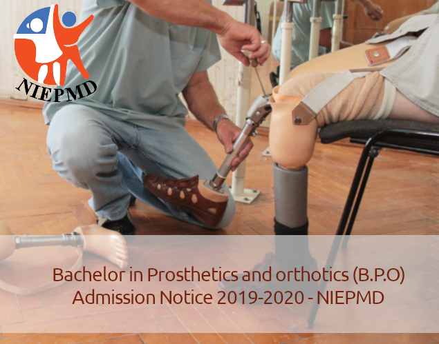 Bachelor in prosthetics and orthotics (B.P.O.). Admission notice – 2019-20 academic Session. Recognised by rehabilitation council of India, New Delhi