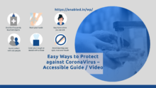 Easy Ways to Protect against CoronaVirus – Accessible Guide - Video