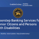 Doorstep Banking Services for Senior Citizens and Persons with Disabilities