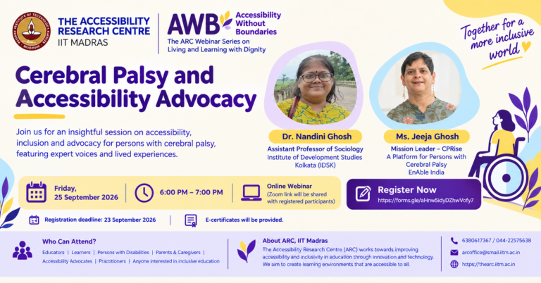 Join ARC IIT Madras for AWB Webinar 15 on Cerebral Palsy and Accessibility Advocacy on 25 September 2026, featuring Dr. Nandini Ghosh and Ms. Jeeja Ghosh.